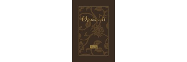 Opulence II