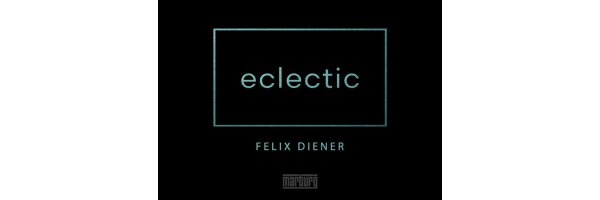 Felix Diener Eclectic